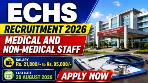ECHS Recruitment 2026 - Apply Offline for 11 Medical and Non-Medical Staff Posts ECHS Recruitment 2026 - Apply Offline for 11 Medical and Non-Medical Staff Posts