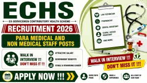 ECHS Recruitment 2026 - Apply Offline for Para Medical and Non Medical Staff Posts