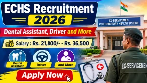 ECHS Recruitment 2026 - Apply Offline for Dental Assistant, Driver and More Posts