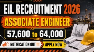 EIL Associate Engineer Recruitment 2026 Notification Out - Apply Online for 12 Posts EIL Associate Engineer Recruitment 2026 Notification Out - Apply Online for 12 Posts