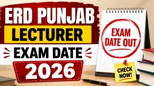 ERD Punjab Lecturer Exam Date 2026 Out - Check Subject-Wise Date Sheet PDF