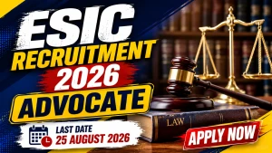 ESIC Advocate Recruitment 2026 - Apply Offline