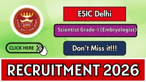 ESIC Delhi Scientist Recruitment 2026 - Walkin ESIC Delhi Scientist Recruitment 2026 - Walkin