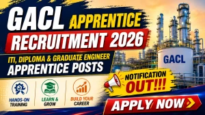 GACL Apprentice Recruitment 2026 - Apply Online for ITI, Diploma & Graduate Engineer Apprentice Posts GACL Apprentice Recruitment 2026 - Apply Online for ITI, Diploma & Graduate Engineer Apprentice Posts