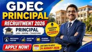 GDEC Principal Recruitment 2026 - Apply Offline GDEC Principal Recruitment 2026 - Apply Offline