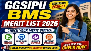 GGSIPU BMS Merit List 2026 Out - Check CUET Rank @ ipu.admissions.nic.in GGSIPU BMS Merit List 2026 Out - Check CUET Rank @ ipu.admissions.nic.in