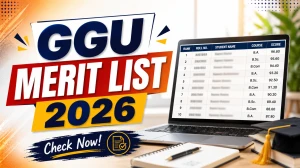 GGU Merit List 2026 Out - Download Merit List PDF at ggu.ac.in GGU Merit List 2026 Out - Download Merit List PDF at ggu.ac.in