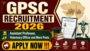 GPSC Recruitment 2026 - Apply Online for 38 Assistant Professor, Veterinary Officer and More Posts GPSC Recruitment 2026 - Apply Online for 38 Assistant Professor, Veterinary Officer and More Posts