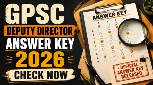 GPSC Answer Key 2026 (Out) - Industrial Safety and Health Officer & Deputy Director Provisional Key