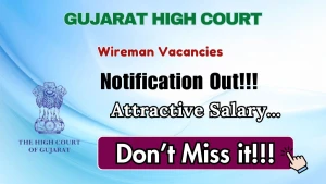 Gujarat High Court Wireman Recruitment 2026 - Apply Online