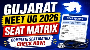Gujarat NEET UG 2026 Seat Matrix Out - Check MBBS, BDS Seats, College List & PDF at medadmgujarat.org Gujarat NEET UG 2026 Seat Matrix Out - Check MBBS, BDS Seats, College List & PDF at medadmgujarat.org