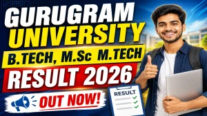 Gurugram University Result 2026 Out - Check B.Tech, M.Sc & M.Tech Results @ gurugramuniversity.ac.in Gurugram University Result 2026 Out - Check B.Tech, M.Sc & M.Tech Results @ gurugramuniversity.ac.in