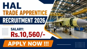 HAL Trade Apprentice Recruitment 2026 - Apply Offline
