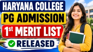 Haryana College PG Admission 1st Merit List 2026 (Final) Out - Direct Link to Check @ highereduhry.ac.in Haryana College PG Admission 1st Merit List 2026 (Final) Out - Direct Link to Check @ highereduhry.ac.in