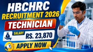 HBCHRC Technician Recruitment 2026 - Walkin