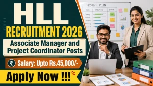 HLL Recruitment 2026 - Apply Online for Associate Manager and Project Coordinator Posts HLL Recruitment 2026 - Apply Online for Associate Manager and Project Coordinator Posts