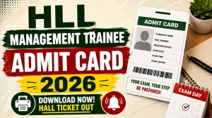 HLL Management Trainee Admit Card 2026 Out - Download Hall Ticket at lifecarehll.com