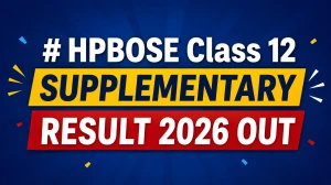HPBOSE Class 12 Supplementary Result 2026 - Check Date, Direct Link & Download Marksheet at hpbose.org HPBOSE Class 12 Supplementary Result 2026 - Check Date, Direct Link & Download Marksheet at hpbose.org