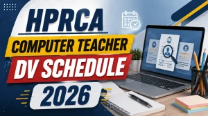 HPRCA Computer Teacher DV Schedule 2026 Out - Download Document Verification Schedule PDF