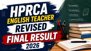 HPRCA English Teacher Revised Final Result 2026 Out - Direct Link at hprca.hp.gov.in HPRCA English Teacher Revised Final Result 2026 Out - Direct Link at hprca.hp.gov.in