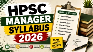 HPSC Manager Syllabus 2026 - Check Subject Knowledge Test Exam Pattern