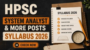 HPSC Syllabus 2026 Out For System Analyst, Senior Programmer and More Posts - Check Exam Pattern PDF HPSC Syllabus 2026 Out For System Analyst, Senior Programmer and More Posts - Check Exam Pattern PDF