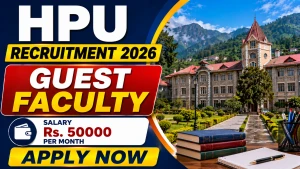 HPU Recruitment 2026 - Walkin for Guest Faculty Posts HPU Recruitment 2026 - Walkin for Guest Faculty Posts