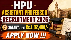 HPU Assistant Professor Recruitment 2026 - Apply Online for 26 Posts HPU Assistant Professor Recruitment 2026 - Apply Online for 26 Posts