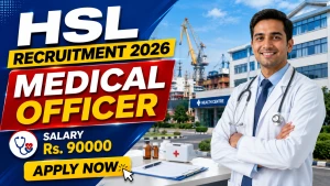HSL Medical Officer Recruitment 2026 - Apply Online