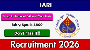 IARI Recruitment 2026 - Walkin for 11 Young Professional, Project Associate and More Posts