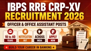 IBPS RRB CRP-XV Recruitment 2026 Notification Out - Apply Online for 13706 Officer & Office Assistant Posts IBPS RRB CRP-XV Recruitment 2026 Notification Out - Apply Online for 13706 Officer & Office Assistant Posts
