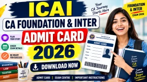 ICAI CA Foundation & Inter Admit Card 2026 Out - Check Hall Ticket at icai.org