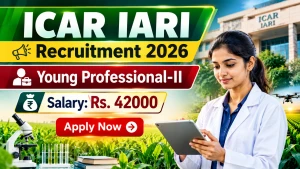 ICAR IARI Young Professional II Recruitment 2026 - Apply Online ICAR IARI Young Professional II Recruitment 2026 - Apply Online