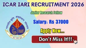 ICAR IARI Junior Research Fellow Recruitment 2026 - Apply Online