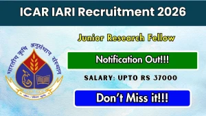 ICAR IARI Junior Research Fellow Recruitment 2026 - Apply Online ICAR IARI Junior Research Fellow Recruitment 2026 - Apply Online