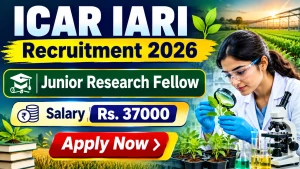 ICAR IARI Junior Research Fellow Recruitment 2026 - Apply Online ICAR IARI Junior Research Fellow Recruitment 2026 - Apply Online