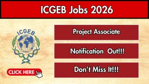 ICGEB Project Associate Recruitment 2026 - Apply Online