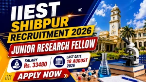 IIEST Shibpur Junior Research Fellow Recruitment 2026 - Apply Online IIEST Shibpur Junior Research Fellow Recruitment 2026 - Apply Online