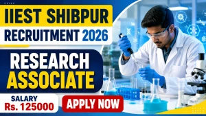 IIEST Shibpur Research Associate Recruitment 2026 - Walkin
