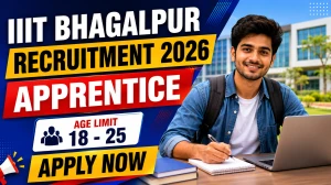 IIIT Bhagalpur Apprentice Recruitment 2026 - Apply Online for 21 Posts