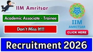 IIM Amritsar Academic Associate Recruitment 2026 - Apply Online IIM Amritsar Academic Associate Recruitment 2026 - Apply Online