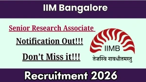 IIM Bangalore Senior Research Associate Recruitment 2026 - Apply Online