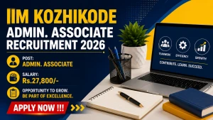 IIM Kozhikode Admin. Associate Recruitment 2026 - Apply Online