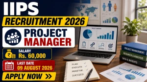 IIPS Project Manager Recruitment 2026 - Apply Online