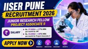 IISER Pune Recruitment 2026 - Apply Online for Junior Research Fellow, Project Associate II Posts