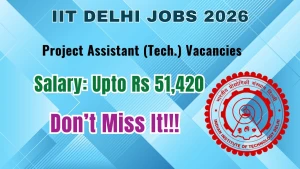 IIT Delhi Project Assistant Recruitment 2026 - Apply Online IIT Delhi Project Assistant Recruitment 2026 - Apply Online
