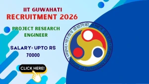 IIT Guwahati Project Research Engineer Recruitment 2026 - Apply Online IIT Guwahati Project Research Engineer Recruitment 2026 - Apply Online
