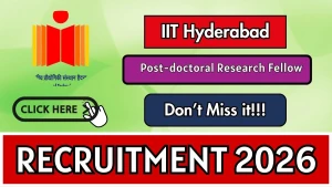 IIT Hyderabad Post-doctoral Research Fellow Recruitment 2026 - Apply Online