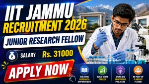 IIT Jammu Junior Research Fellow Recruitment 2026 - Apply Online