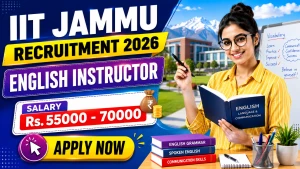 IIT Jammu English Instructor Recruitment 2026 - Walkin
